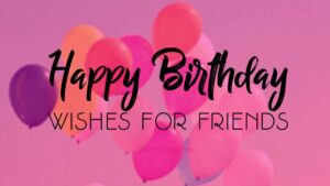 Best Happy Birthday Wishes, Birthday Quotes, Messages and Images ...